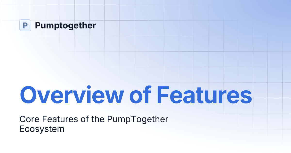 Overview of Features | Pumptogether